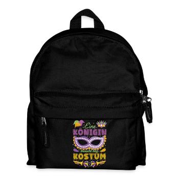 Eine Königin braucht kein Kostüm Karneval - Kinder Rucksack - Schwarz - Vorne