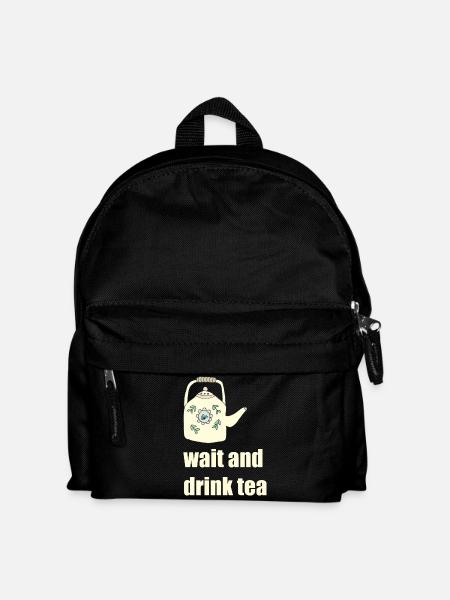 wait and drink tea - Kinder Rucksack - Schwarz