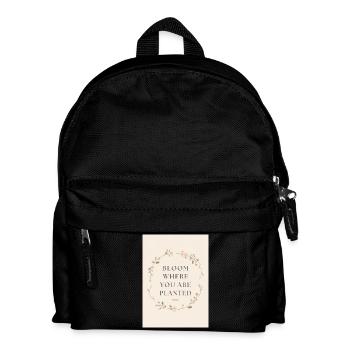 Bloom Where You Are Planted Spruch - Kinder Rucksack - Schwarz - Vorne