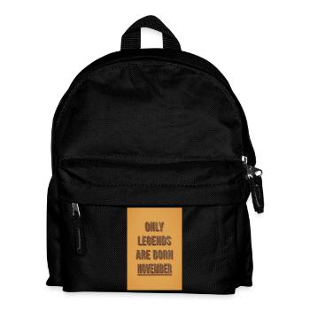 Only legends are born November - Kids' Backpack - black - Front