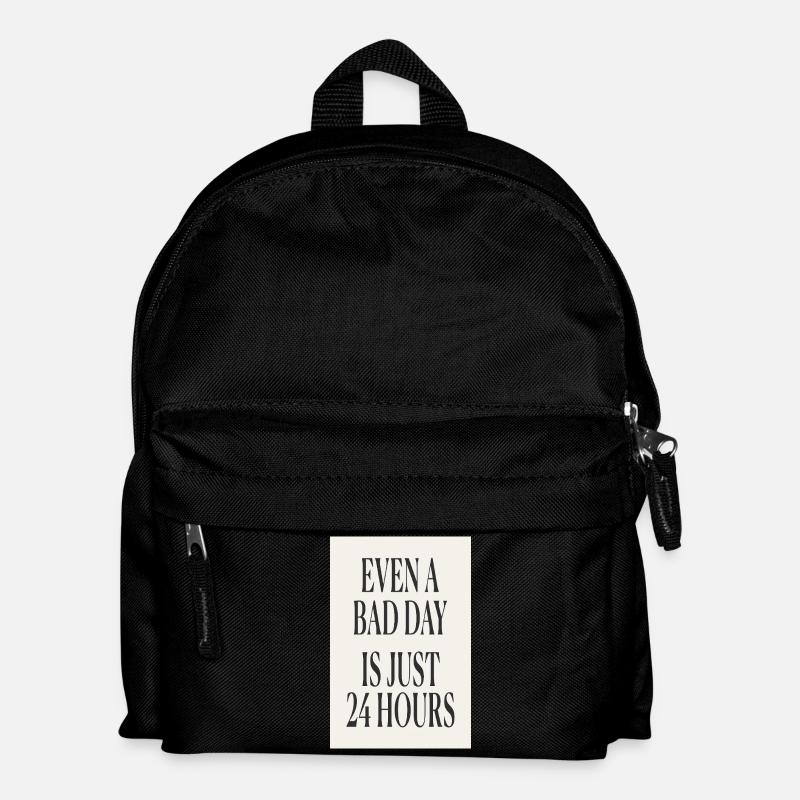 Even a Bad Day Is Just 24 Hours – Minimal Design - Kids' Backpack - black