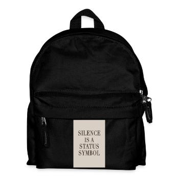 Silence is a Status Symbol – Quiet Luxury - Kids' Backpack - black - Front
