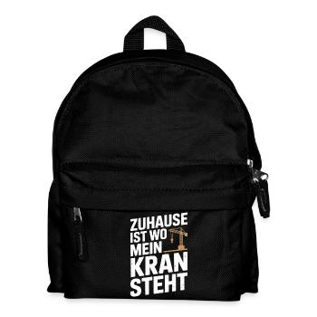  Zuhause Ist Wo Mein Kran Steht Kranfahrer Baukran - Kinder Rucksack - Schwarz - Vorne