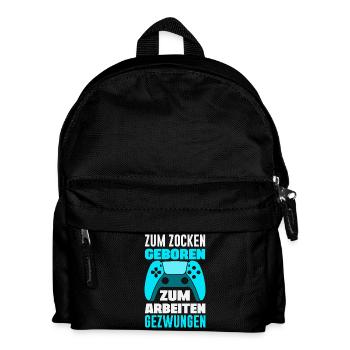 Zum Zocken Geboren Zum Arbeiten Gezwungen Gamer - Kinder Rucksack - Schwarz - Vorne