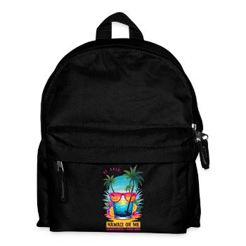 Er sagte: Hawaii oder ich - Kinder Rucksack - Schwarz - Vorne
