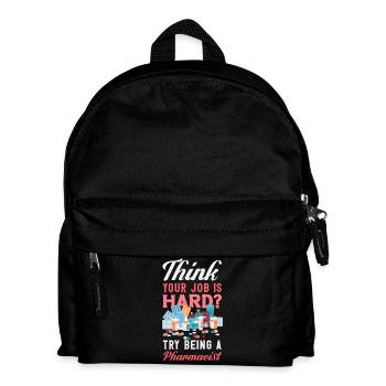 Sie Denken, Ihr Job Ist Schwer? Versuchen Sie Mal, - Kinder Rucksack - Schwarz - Vorne
