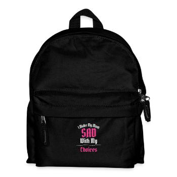 Ich mache meine Mutter traurig mit meinen Entscheidungen Lustiger Slogan - Kinder Rucksack - Schwarz - Vorne