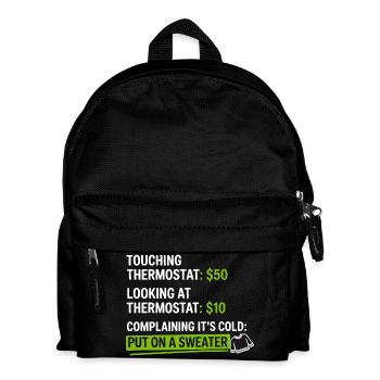 Thermostat-Humor: Zieh einen Pullover an - Kinder Rucksack - Schwarz - Vorne