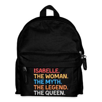 Isabelle The Woman The Myth The Legend The Queen - Kids' Backpack - black - Front