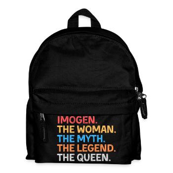 Imogen The Woman The Myth The Legend The Queen - Kids' Backpack - black - Front