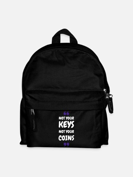 Not Your Keys. Not your Coins! for Hodler & Crypto - Kids' Backpack - black