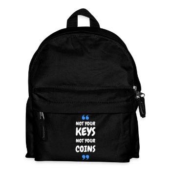 Not Your Keys. Not your Coins! for Hodler & Crypto - Kids' Backpack - black - Front