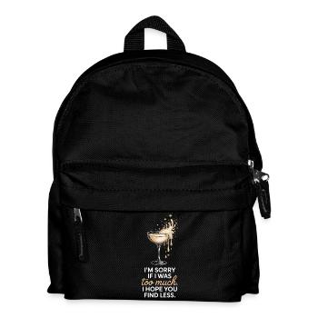Sorry If I Was Too Much Self Worth Power Woman Ex - Kids' Backpack - black - Front