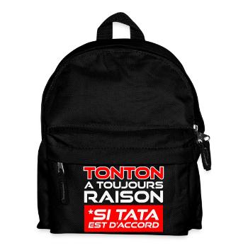 Tonton Toujours Raison Si Tata Daccord - Sac à dos Enfant - noir - Devant