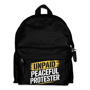 Unpaid Peaceful Protester Demo Spruch Aktivist - Kinder Rucksack - Schwarz - Vorne