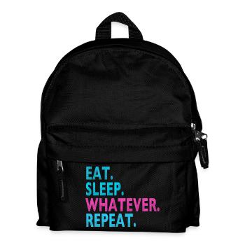 EAT SLEEP WHATEVER REPEAT / Humor / Dumme Sprüche - Kinder Rucksack - Schwarz - Vorne