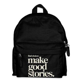 Bad Choices Make Good Stories Festival Party Reise - Kinder Rucksack - Schwarz - Vorne