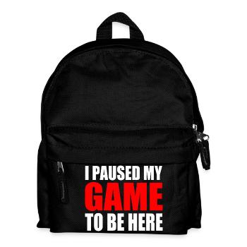 I PAUSED MY GAME TO BE HERE - Kids' Backpack - black - Front