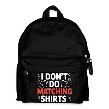 Ich mach keine passenden Shirts - Kinder Rucksack - Schwarz - Vorne