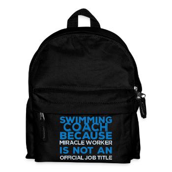 Schwimmen / Schwimmer: Swimming Coach, because - Kinder Rucksack - Schwarz - Vorne