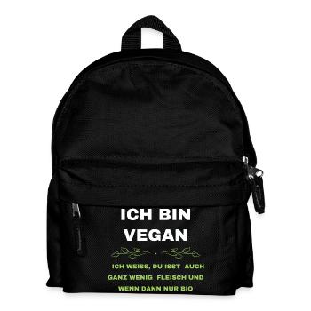Ich bin vegan - Die Standard-Reaktion darauf - Kinder Rucksack - Schwarz - Vorne