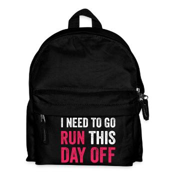 I Need To Go Run This Day Off - Kids' Backpack - black - Front