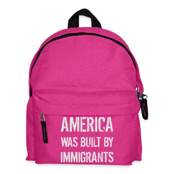 L’AMÉRIQUE A ÉTÉ CONSTRUITE PAR DES IMMIGRANTS Flüchtlingsrechte - Sac à dos Enfant - fuchsia - Devant