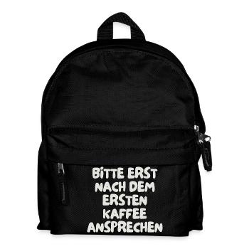 bitte erst nach dem ersten Kaffee ansprechen - Kinder Rucksack - Schwarz - Vorne