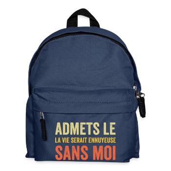 T-Shirt Zitat Humor Langweiliges Leben ohne mich - Kinder Rucksack - Navy - Vorne
