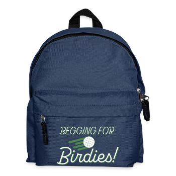 Begging For Birdies! - Kids' Backpack - navy - Front