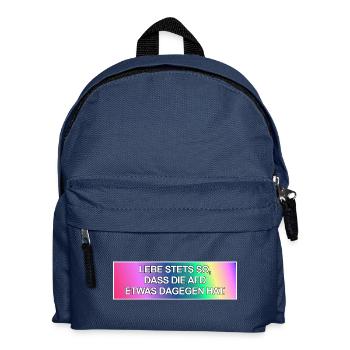 Lebe stets so, dass die AfD etwas dagegen hat. - Kinder Rucksack - Navy - Vorne