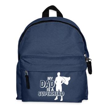 My dad is a superhero - mean father is a superhero - Kids' Backpack - navy - Front