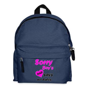 Sorry boy's, DAD says no dates für Mädchen kinder - Kinder Rucksack - Navy - Vorne