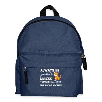 Tiger - Tigerfan - Tigerliebhaber - Be Yourself - Kinder Rucksack - Navy - Vorne