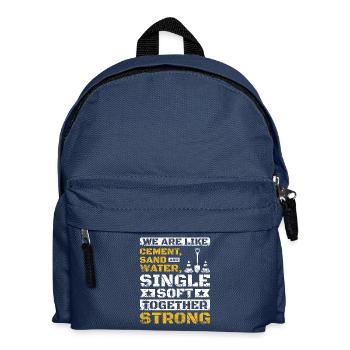We are like cement sand and water - Kids' Backpack - navy - Front