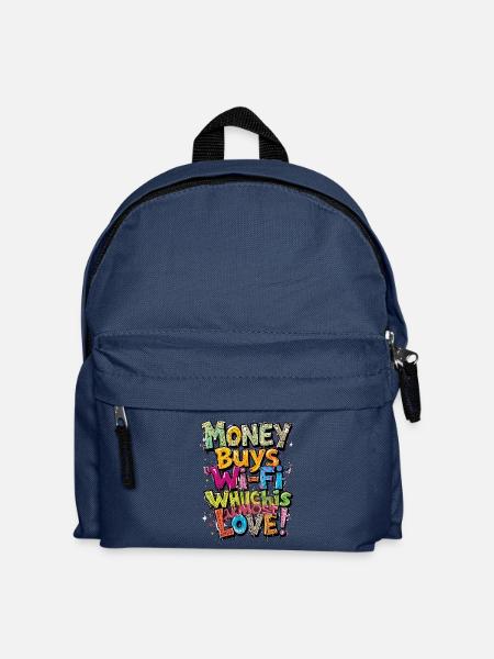 Mit Geld kauft man Wi-Fi, was fast Liebe ist - Kinder Rucksack - Navy