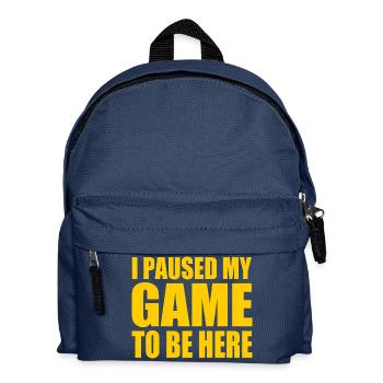 I Paused my game to be here - Kids' Backpack - navy - Front