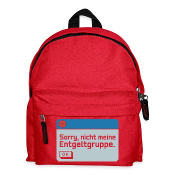 Sorry Nicht Meine Entgeltgruppe Beamte TVöD Büro - Kinder Rucksack - Rot - Vorne