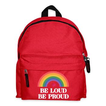 LGBT Pride Month - Be Loud, Be Proud - Kids' Backpack - red - Front
