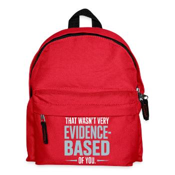 That Wasn't Evidence-Based Medizin Labor Nerd Arzt - Kinder Rucksack - Rot - Vorne