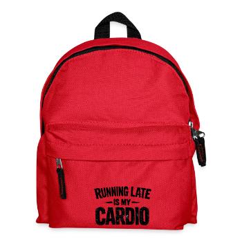 Running Late Is My Cardio Saying Quote - Kids' Backpack - red - Front