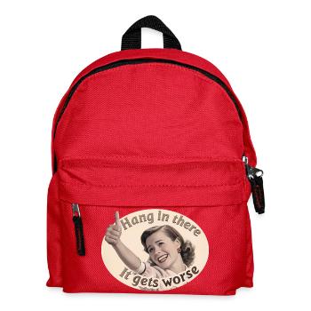 Bleib dran, es wird schlimmer - Kinder Rucksack - Rot - Vorne