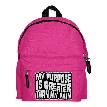 My Purpose Is Greater Than My Pain Sinn Zitat Logo - Kinder Rucksack - Fuchsia - Vorne