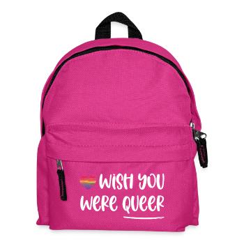 LGBT Pride Month - Wish You Were Queer - Kids' Backpack - fuchsia - Front