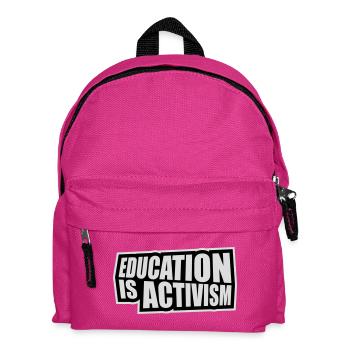 L’éducation est activisme Bildung Aktivismus Déclaration - Sac à dos Enfant - fuchsia - Devant