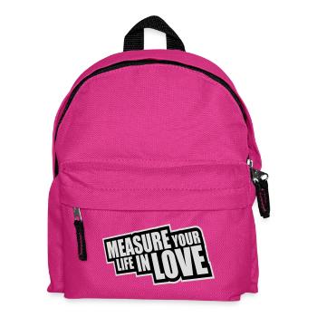 Measure Your Life In Love Inspirational Love Logo - Kids' Backpack - fuchsia - Front