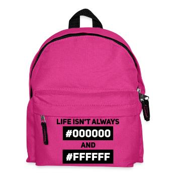 La vie n’est pas toujours #000000 et #FFFFFF – Informatique - Sac à dos Enfant - fuchsia - Devant