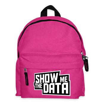 Show Me The Data Lustig Nerd Analyst Sarkastisch - Kinder Rucksack - Fuchsia - Vorne