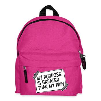 My Purpose Is Greater Than My Pain Meaning Quote Logo - Kids' Backpack - fuchsia - Front