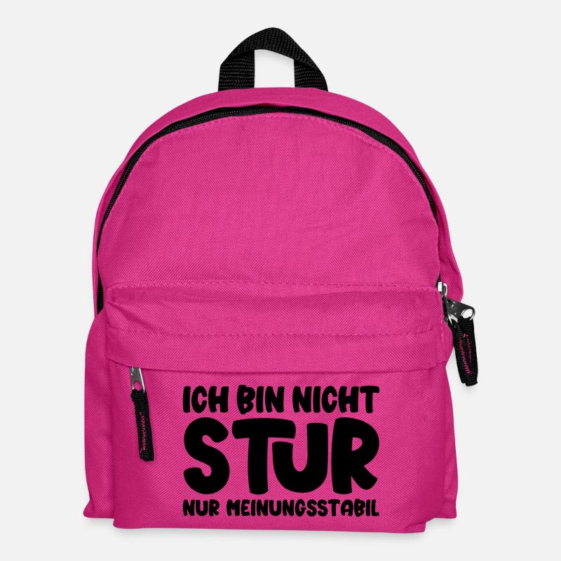 Ich bin nicht stur nur meinungsstabil - Kinder Rucksack - Fuchsia